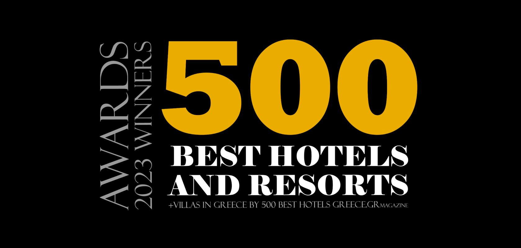 AWARDS 2023 WINNERS | THE 500 BEST HOTELS AND RESORTS +VILLAS IN GREECE